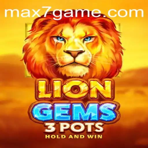 Unveiling LionGems3pots in the World of 7game
